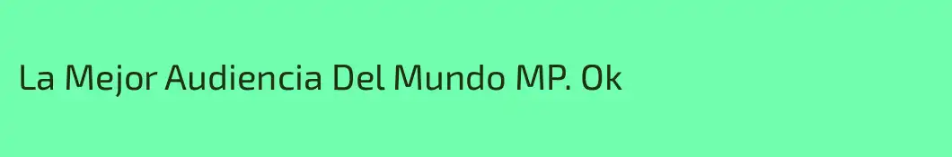 La Mejor Audiencia Del Mundo MP. Ok
